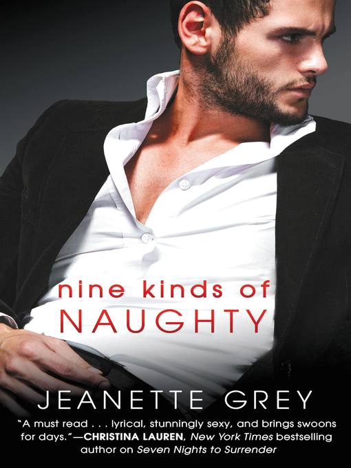 Title details for Nine Kinds of Naughty by Jeanette Grey - Available